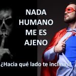 Nada humano me es ajeno