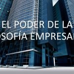 El Poder de La Filosofía Empresarial