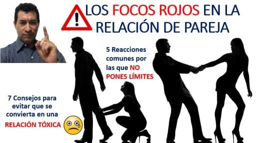 Los FOCOS ROJOS en la Relación de Pareja